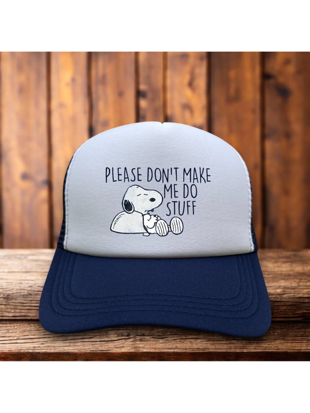 Peanuts Snoopy Please Don't Make Me Do Stuff Unisex Trucker Hat Lazy Tired Gift